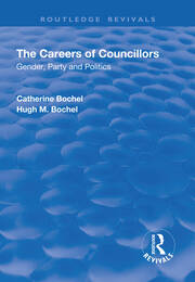 The Careers of Councillors: Gender, Party and Politics: Gender, Party and Politics book cover