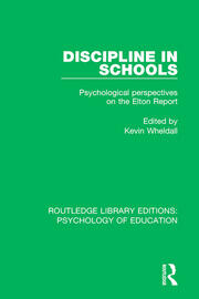 Discipline in Schools: Psychological Perspectives on the Elton Report book cover