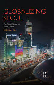 Globalizing Seoul: The City's Cultural and Urban Change book cover