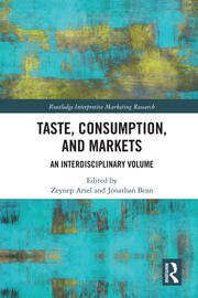 Taste, Consumption and Markets: An Interdisciplinary Volume book cover