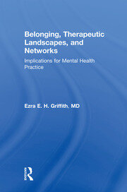 Belonging, Therapeutic Landscapes, and Networks: Implications for Mental Health Practice book cover
