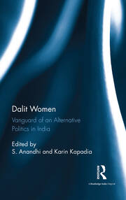 Dalit Women: Vanguard of an Alternative Politics in India book cover