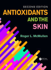 Antioxidants and the Skin: Second Edition book cover