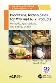 Processing Technologies for Milk and Milk Products: Methods, Applications, and Energy Usage book cover