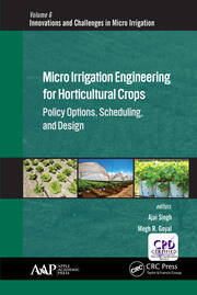 Micro Irrigation Engineering for Horticultural Crops: Policy Options, Scheduling, and Design book cover