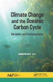 Climate Change and the Oceanic Carbon Cycle: Variables and Consequences book cover