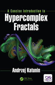 A Concise Introduction to Hypercomplex Fractals book cover