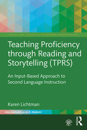 Teaching Proficiency Through Reading and Storytelling (TPRS): An Input-Based Approach to Second Language Instruction book cover