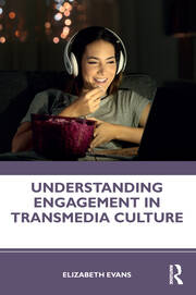 Understanding Engagement in Transmedia Culture book cover