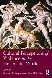 Cultural Perceptions of Violence in the Hellenistic World book cover