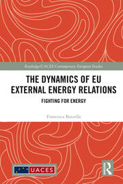 The Dynamics of EU External Energy Relations: Fighting for Energy book cover