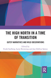 High North Stories in a Time of Transition: Gutsy Narratives and Wild Observations book cover