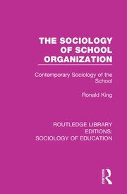 The Sociology of School Organization: Contemporary Sociology of the School book cover