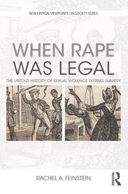 When Rape was Legal: The Untold History of Sexual Violence during Slavery book cover
