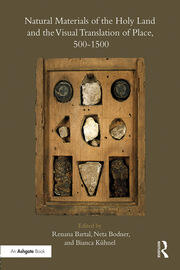 Natural Materials of the Holy Land and the Visual Translation of Place, 500-1500 book cover