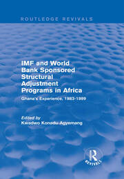 IMF and World Bank Sponsored Structural Adjustment Programs in Africa: Ghana's Experience, 1983-1999 book cover
