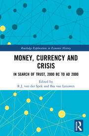 Money, Currency and Crisis: In Search of Trust, 2000 BC to AD 2000 book cover