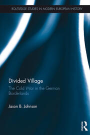 Divided Village: The Cold War in the German Borderlands book cover
