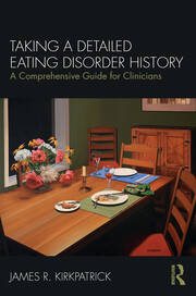 Taking a Detailed Eating Disorder History: A Comprehensive Guide for Clinicians book cover