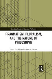 Pragmatism, Pluralism, and the Nature of Philosophy book cover