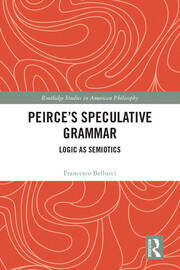 Peirce's Speculative Grammar: Logic as Semiotics book cover