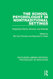 The School Psychologist in Nontraditional Settings: Integrating Clients, Services, and Settings book cover