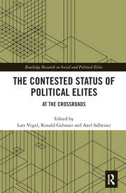 The Contested Status of Political Elites: At the Crossroads book cover
