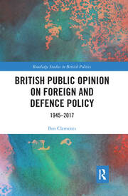British Public Opinion on Foreign and Defence Policy: 1945-2017 book cover