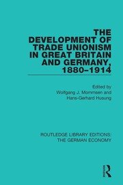 The Development of Trade Unionism in Great Britain and Germany, 1880-1914 book cover