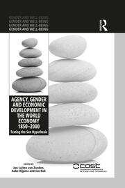 Agency, Gender and Economic Development in the World Economy 1850–2000: Testing the Sen Hypothesis book cover