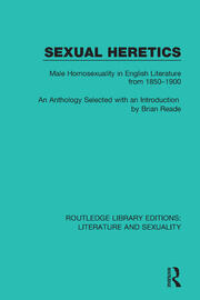 Sexual Heretics: Male Homosexuality in English Literature from 1850-1900 book cover