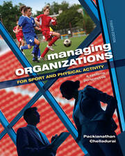 Managing Organizations for Sport and Physical Activity: A Systems Perspective book cover