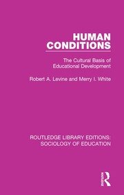 Human Conditions: The Cultural Basis of Educational Developments book cover