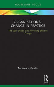 Organizational Change in Practice: The Eight Deadly Sins Preventing Effective Change book cover
