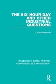 The Six-Hour Day and Other Industrial Questions book cover