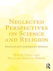 Neglected Perspectives on Science and Religion: Historical and Contemporary Relations book cover