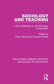 Sociology and Teaching: A New Challenge for the Sociology of Education book cover
