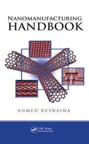 Nanomanufacturing Handbook book cover