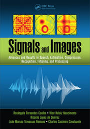 Signals and Images: Advances and Results in Speech, Estimation, Compression, Recognition, Filtering, and Processing book cover