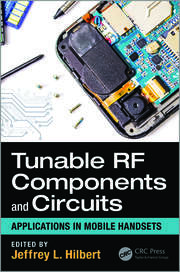 Tunable RF Components and Circuits: Applications in Mobile Handsets book cover