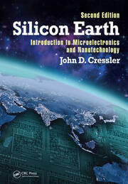 Silicon Earth: Introduction to Microelectronics and Nanotechnology, Second Edition book cover