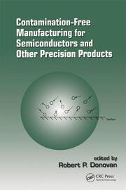 Contamination-Free Manufacturing for Semiconductors and Other Precision Products book cover