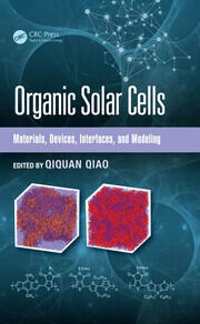 Organic Solar Cells: Materials, Devices, Interfaces, and Modeling book cover