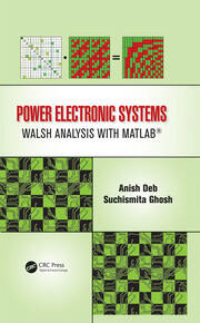 Power Electronic Systems: Walsh Analysis with MATLAB® book cover