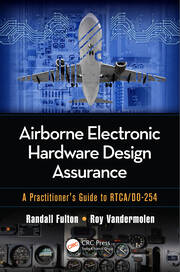 Airborne Electronic Hardware Design Assurance: A Practitioner's Guide to RTCA/DO-254 book cover