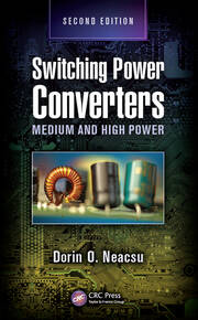 Switching Power Converters: Medium and High Power, Second Edition book cover