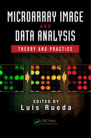 Microarray Image and Data Analysis: Theory and Practice book cover
