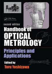 Handbook of Optical Metrology: Principles and Applications, Second Edition book cover