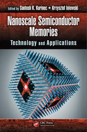 Nanoscale Semiconductor Memories: Technology and Applications book cover