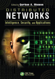 Distributed Networks: Intelligence, Security, and Applications book cover